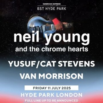 BST 2025: Neil Young & The Chrome Hearts